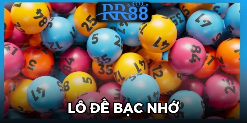 Lô Đề Bạc Nhớ